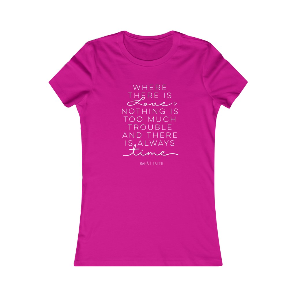 Women's Where There is Love Baha'i Quote Jersey Short Sleeve